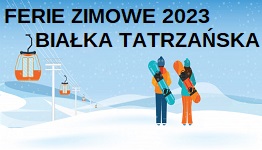 Zimowisko 2023 - Białka Tatrzańska 